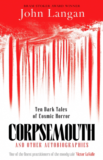 Corpsemouth - John Langan