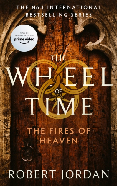 The Fires of Heaven - Robert Jordan (Book 5 in the Wheel of Time)