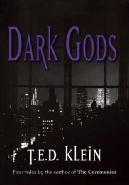 Dark Gods - T.E.D. Klein