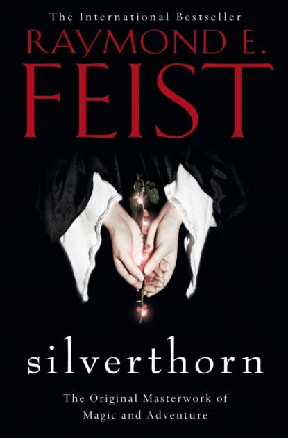 Silverthorn - Raymond E Feist (Book 2 in the Riftwar Saga)