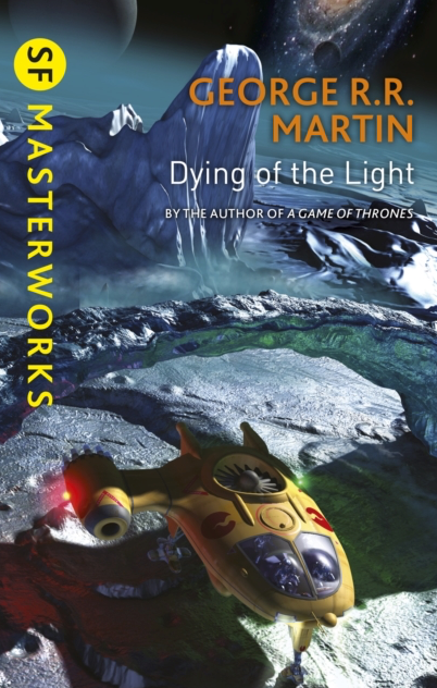 Dying of the Light - George R R Martin