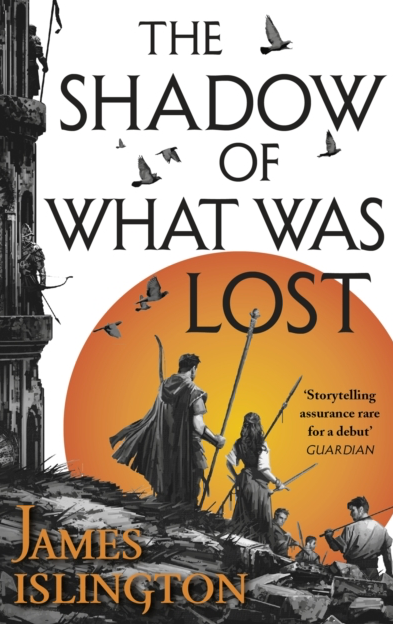 The Shadow of What Was Lost - James Islington (Book 1 in the Licanius Trilogy)