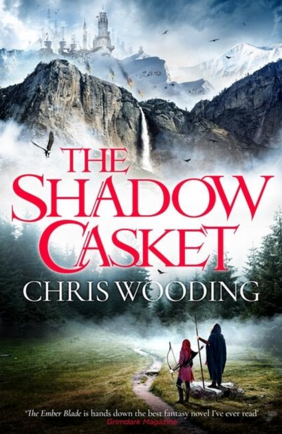 The Shadow Casket - Chris Wooding (Book 2 of the Darkwater Legacy)