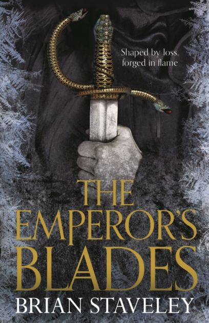 The Emperor's Blades - Brian Staveley (Book 1 in the Chronicles of the Unhewn Throne)