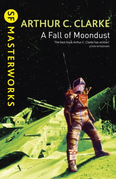 A Fall of Moondust - Arthur C Clarke