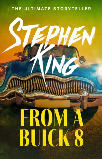 From a Buick 8 - Stephen King