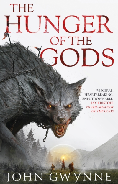 The Hunger of the Gods - John Gwynne (Book 2 of the Bloodsworn Saga)