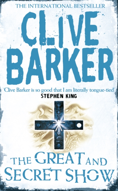 The Great and Secret Show - Clive Barker