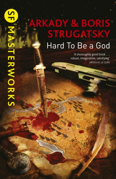 Hard to be a God - Boris & Arkady Strugatsky