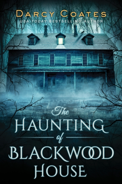 The Haunting of Blackwood House - Darcy Coates