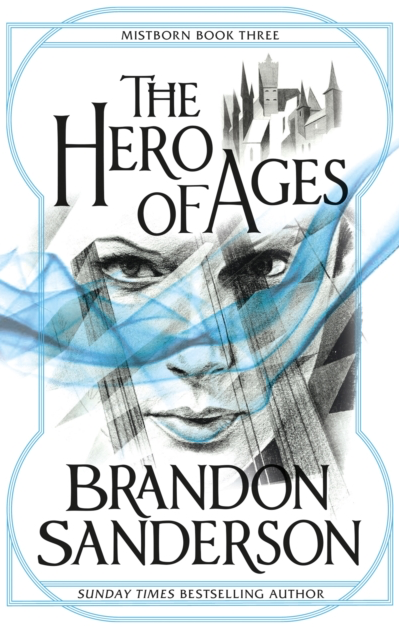 The Hero of Ages - Brandon Sanderson (Mistborn Book 3)