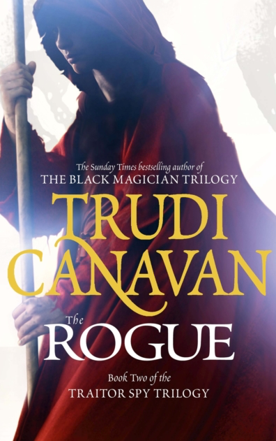 The Rogue - Trudi Canavan (Book 2 of the Traitor Spy)