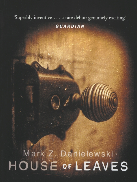 House of Leaves - Mark Z. Danielewski