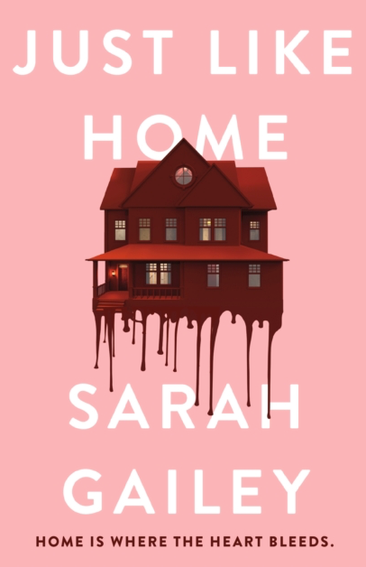 Just Like Home - Sarah Gailey