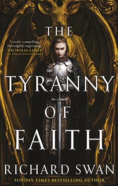 The Tyranny of Faith - Richard Swan (Book 2 in the Empire of the Wolf Trilogy)