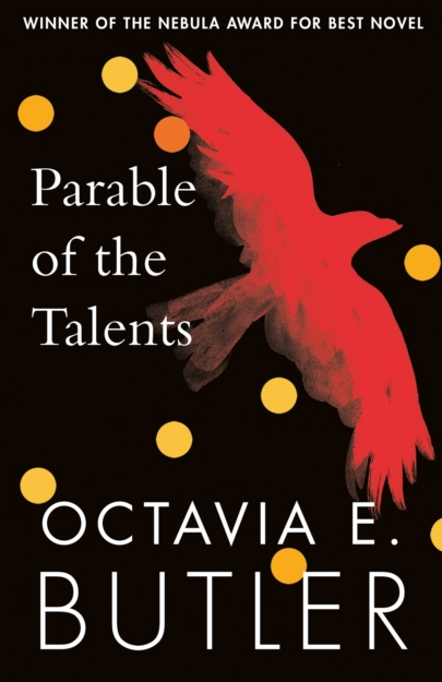 Parable of the Talents - Octavia E Butler