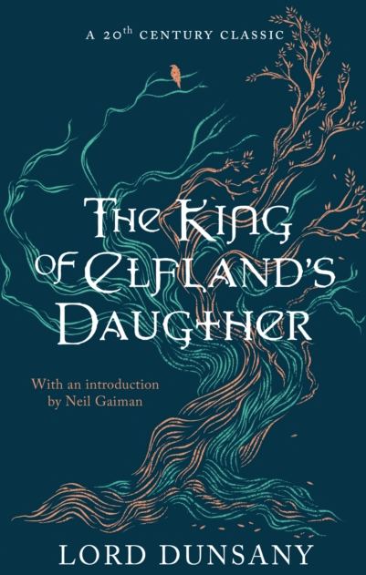 The King of Elfland's Daughter - Lord Dunsany
