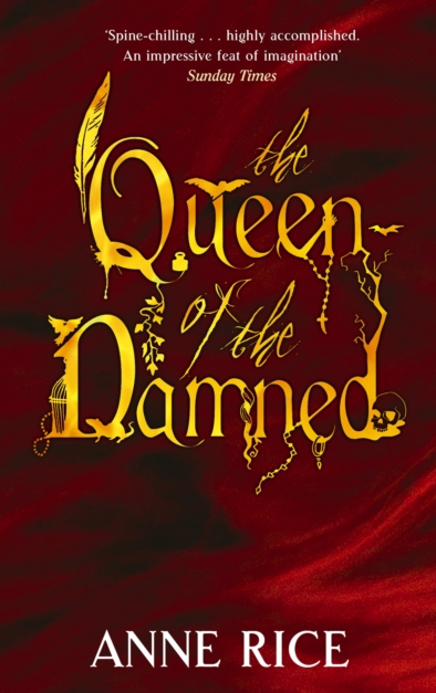 The Queen of the Damned - Anne Rice (Book 3 in the Vampire Chronicles)