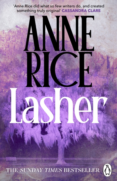 Lasher - Anne Rice (Book 2 in the Mayfair Witches)