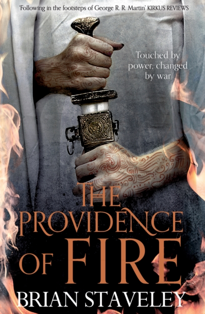 The Providence of Fire - Brian Staveley (Book 2 in the Chronicles of the Unhewn Throne)