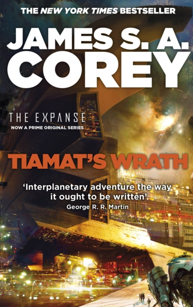 Tiamat's Wrath - James S A Corey (Book 8 in the Expanse)