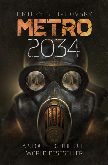 Metro 2034 - Dmitry Glukhovsky