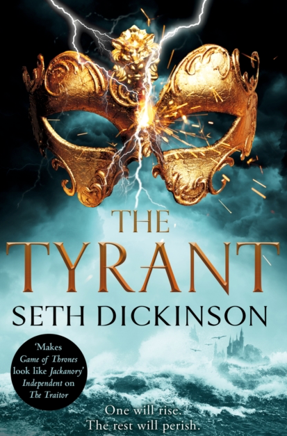 The Tyrant - Seth Dickinson (Book 3 in the Masquerade)