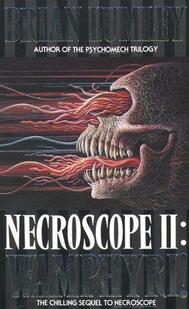 Wamphyri - Brian Lumley (Necroscope Book 2)