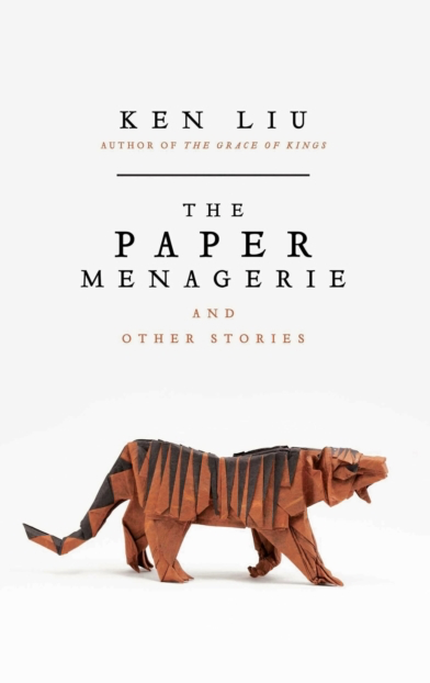 Paper Menagerie - Ken Liu