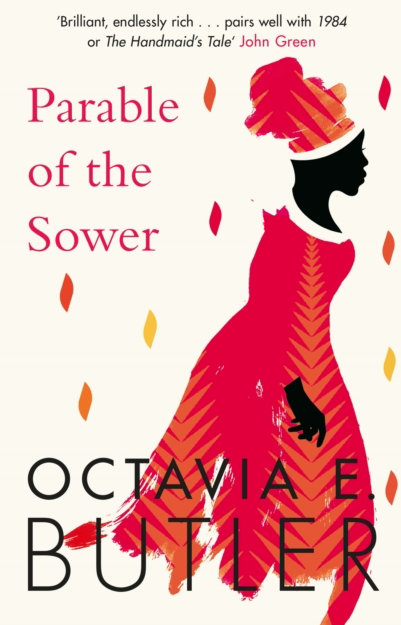 Parable of the Sower - Octavia E Butler
