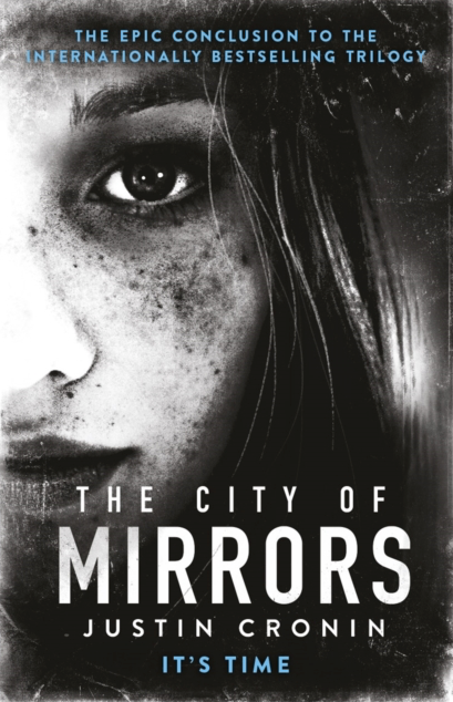 The City of Mirrors - Justin Cronin (The Passage Book 3)