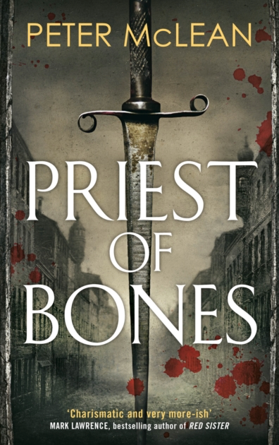 Priest of Bones - Peter McLean (War for The Rose Throne Book 1)