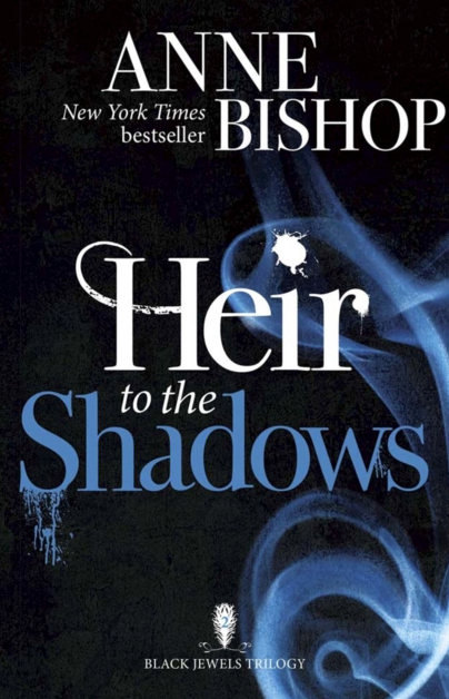 Heir to the Shadows - Anne Bishop (Book 2 of The Black Jewels Trilogy)