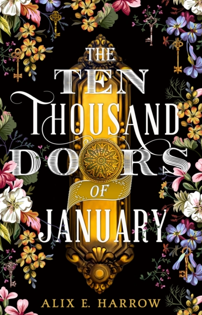 The Ten Thousand Doors of January - Alix E Harrow