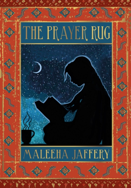 The Prayer Rug - Maleeha Jaffery