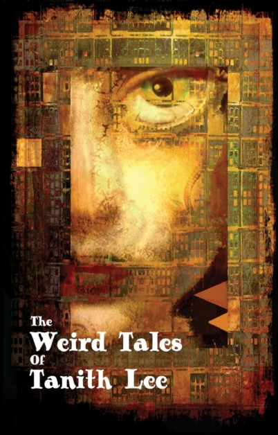 The Weird Tales of Tanith Lee - Tanith Lee