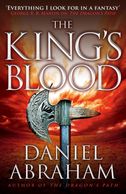 The King's Blood - Daniel Abraham (Book 2 of the Dagger and the Coin)