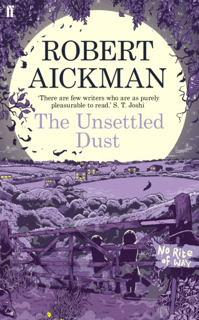 The Unsettled Dust - Robert Aickman