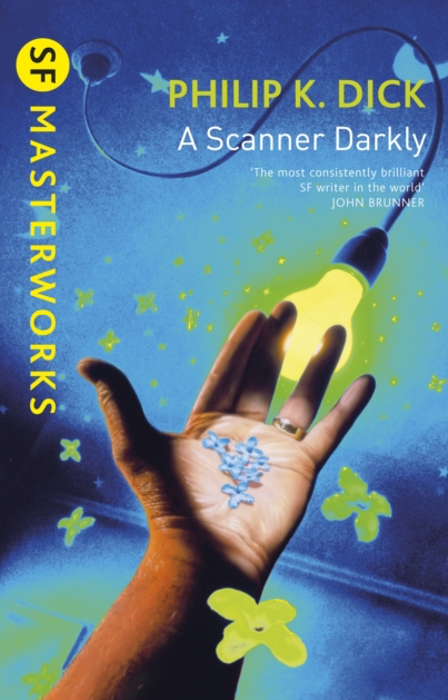 A Scanner Darkly - Philip K Dick