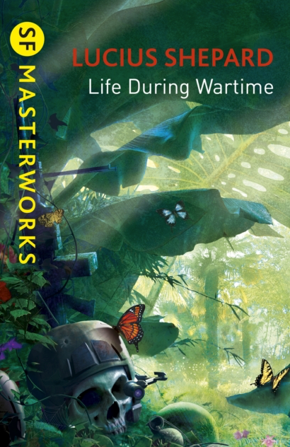 Life During Wartime - Lucius Shepard