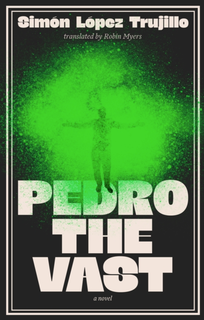 Pedro The Vast - Simón López Trujillo