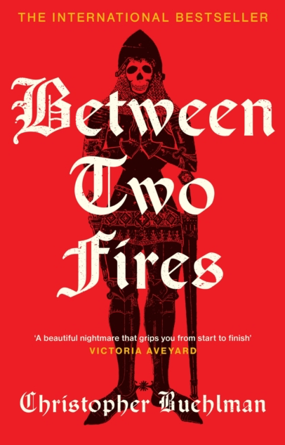 Between Two Fires - Christopher Buehlman (Hardback)