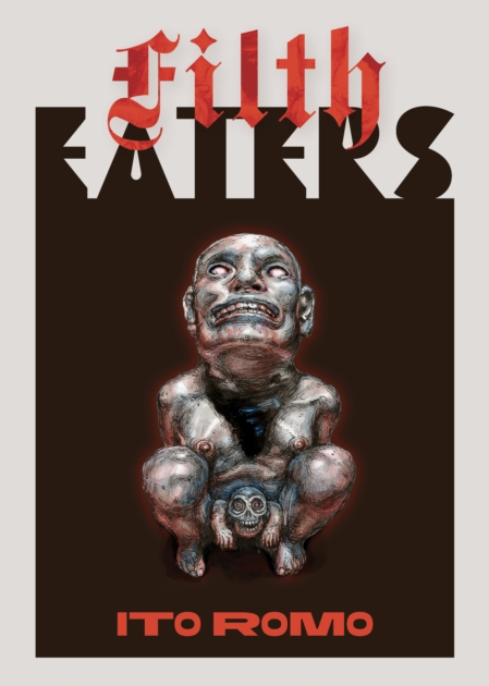 Filth Eaters - Ito Romo (Hardback)