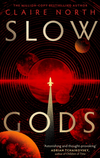 Slow Gods - Claire North