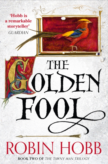 The Golden Fool - Robin Hobb (Book 2 in the Tawny Man Trilogy)
