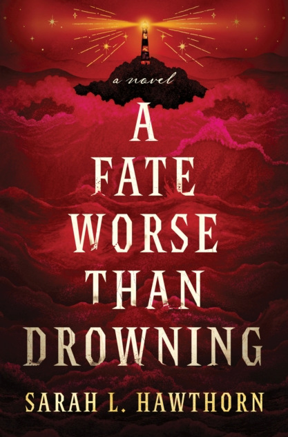 A Fate Worse Than Drowning - Sarah L Hawthorn