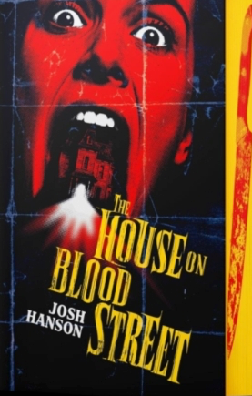 The House on Blood Street - Josh Hanson (Hardback)