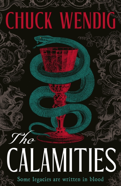 The Calamities - Chuck Wendig (Hardback)