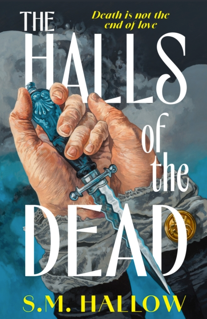 The Halls of The Dead - S M Hallow (Hardback)