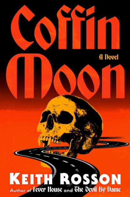 Coffin Moon - Keith Rosson